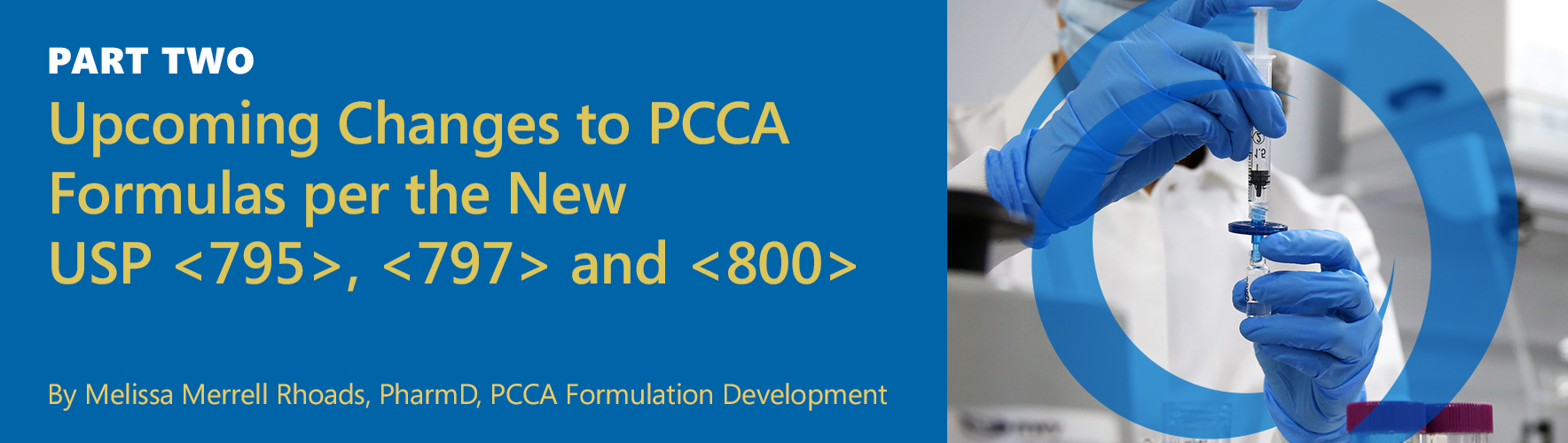 THE PCCA BLOG Changes to PCCA Formulas per the New USP